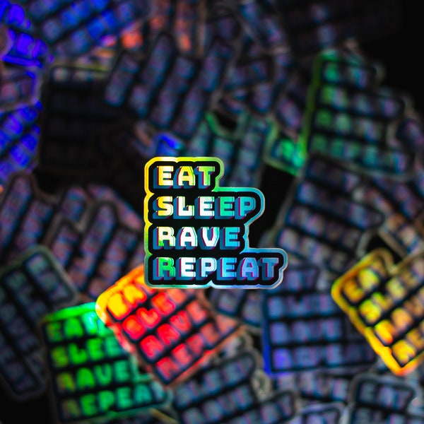 Eat Sleep Rave Repeat Holographic Vinyl Sticker | EDM Rave Techno House Electronic Music Inspired Holo Sticker