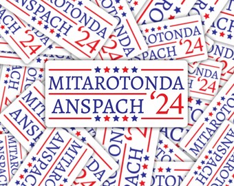 Vinyl Sticker | Mitarotonda & Anspach for President 2024