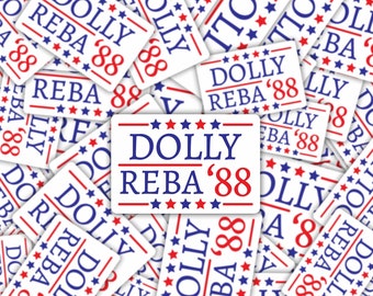 Dolly & Reba for President Sticker
