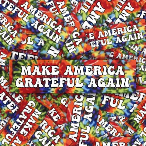 Make America Grateful Again Sticker Decal