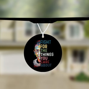 Fight for the Things You Care About RBG Car Air Freshener
