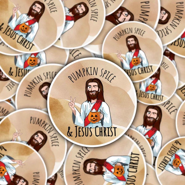 Pumpkin Spice and Jesus Christ Funny Jesus Stickers