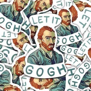 Let It Gogh Vincent Van Gogh Sticker / Fridge Magnet