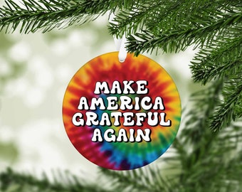 Make America Grateful Again Christmas Ornament
