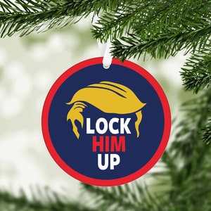 Lock Him Up Anti Trump Christmas Ornament