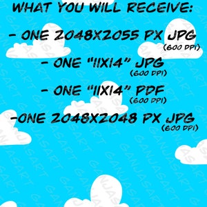 May include: A blue sky with white clouds and text that reads "WHAT YOU WILL RECEIVE:" followed by a list of digital downloads: "ONE 2048X2055 PX JPG (600 DPI)", "ONE "IIXI4" JPG (600 DPI)", "ONE "IIXI4" PDF (600 DPI)", and "ONE 2048X2048 PX JPG (600 DPI)". The text at the bottom reads "**IF YOU NEED A SPECIFIC SIZE, FEEL FREE TO MESSAGE ME**"