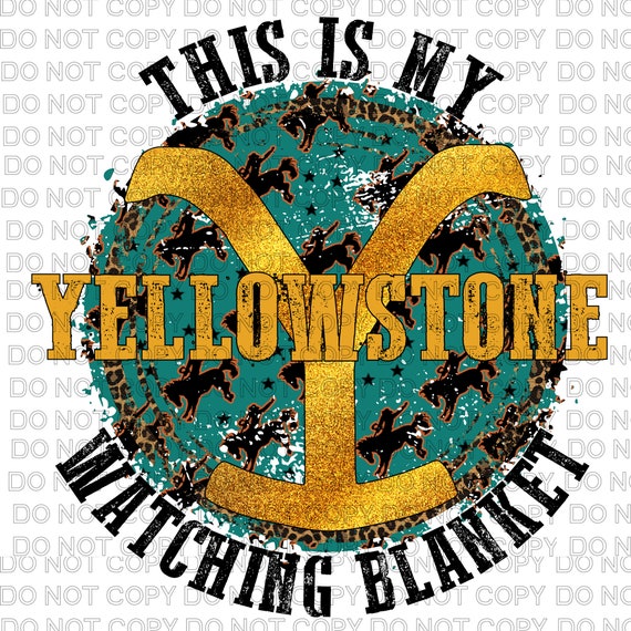 This is Yellowstone Watching Blanket Ready to Press Dye Etsy