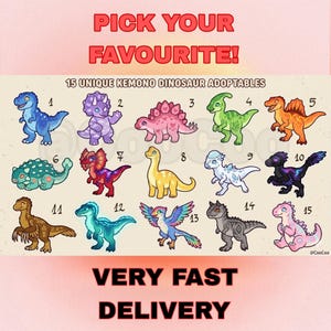 Peut inclure: Illustration colorée présentant 15 dinosaures Kemono uniques à adopter. L'image comprend le texte « Pick Your Favourite! » et « Very Fast Delivery ».