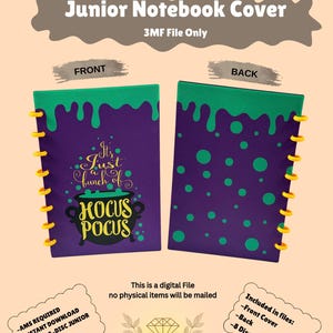 May include: A purple and green junior notebook cover 3MF digital file set featuring a front cover with a cauldron graphic and the text It's just a bunch of HOCUS POCUS, a back cover with green polka dots, and yellow disc rings for 8-disc notebooks.