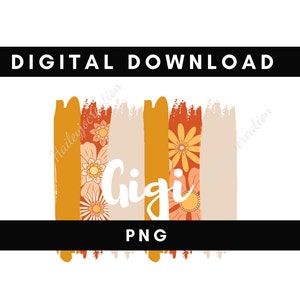 Digitale PNG Datei GIGI Malstriche Orange Blumen Druckbare Wasserrutsche Bügelbild T-Shirt Sublimation Design INSTANT DOWNLOAD