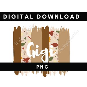 Digitale PNG Datei GIGI Herbst Malstriche Druckbare Wasserrutsche Bügelbild T-Shirt Sublimation Design INSTANT DOWNLOAD