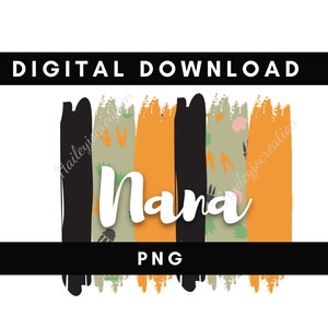 Digital png file NANA paint strokes Orange and green Dino Printable waterslide Iron on T-shirt Sublimation design INSTANT DOWNLOAD