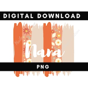 Digital png file NANA paint strokes Peach Flowers Printable waterslide Iron on T-shirt Sublimation design INSTANT DOWNLOAD
