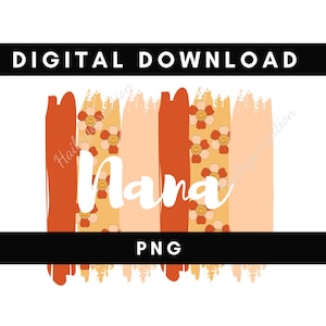 Digitale png Datei NANA Malstriche Retro Blumen Druckbare Wasserrutsche Bügelbild T-Shirt Sublimation Design INSTANT DOWNLOAD
