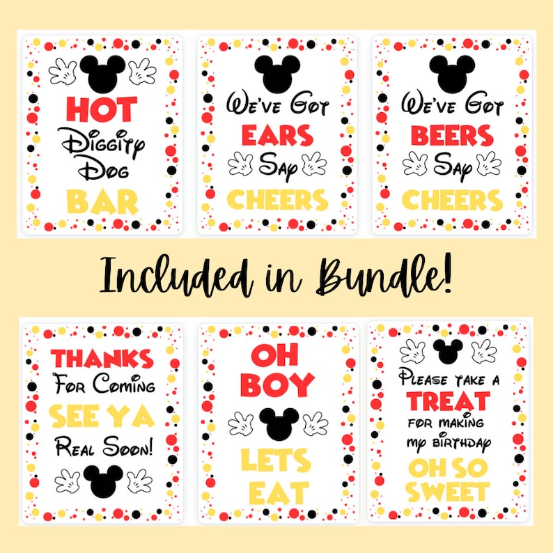 May include: Six printable signs featuring Mickey Mouse and text related to a birthday party. The signs have a white background with red and yellow polka dots. The text on the signs includes "Hot Diggity Dog Bar", "We've Got Ears Say Cheers", "We've Got Beers Say Cheers", "Thanks for Coming See Ya Real Soon", "Oh Boy Let's Eat", and "Please Take a Treat for Making My Birthday Oh So Sweet".