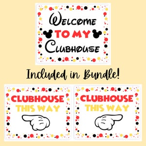 May include: Three printable signs with a Mickey Mouse Clubhouse theme. The first sign says "Welcome to my Clubhouse" with Mickey Mouse ears on either side of the word "to". The second and third signs say "Clubhouse this way" with a Mickey Mouse hand pointing to the right.