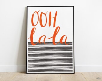 Ooh La La Quote Print