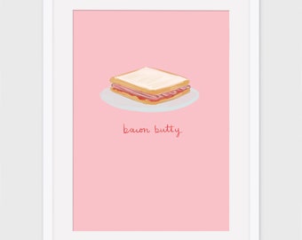 Bacon Butty Print, Bacon Sandwich Print, Food Art, Kitchen art, Cafe art, Print for kitchen, Modern print, fun print