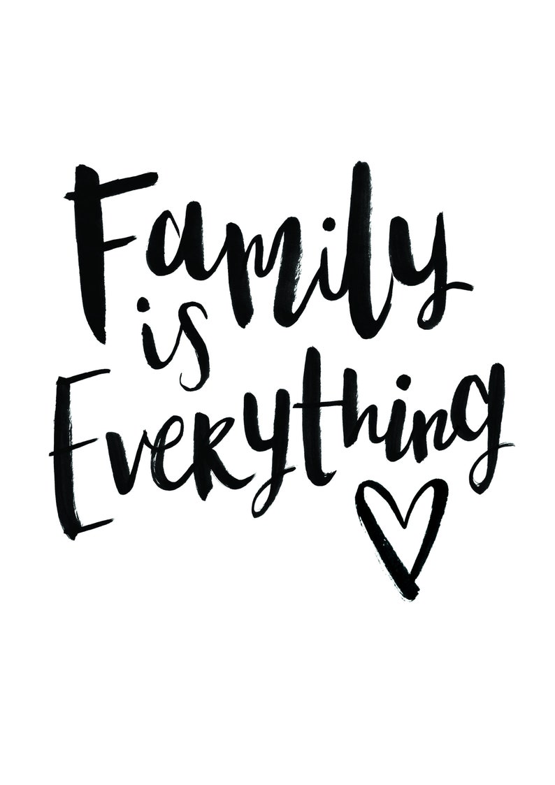 Family is Everything Quote Print Hand Lettered Quote Print Etsy