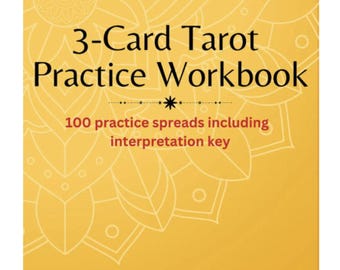 3-Card Tarot Practice Workbook | 100 Practice Spreads with Interpretation Key | Learn & Improve Tarot Reading Skills | Printable Tarot Guide