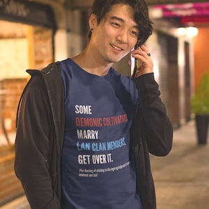 The Untamed 陈情令 - Lan Wangji/ Lan Zhan - Some Demonic Cultivators Marry Lan Clan Members, Get Over It - Short-Sleeve Unisex T-Shirt