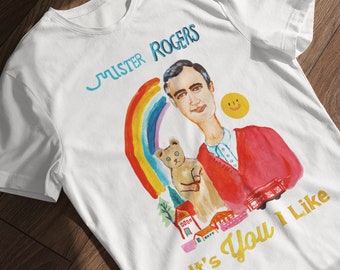 Mr Rogers Neighborhood, It's You I Like, Unisex Shirts, unique T-shirts, Daniel Tiger, Mister Rogers Quotes