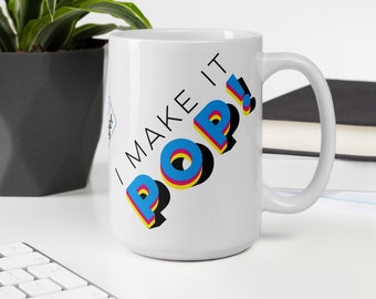 I Make it POP! (3D) - Designer Career Day Mug