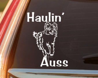 Haulin' Auss Australian Shepherd Vinyl Decal