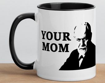 Deine Mama, Sigmund Freud, Freudian, Tasse