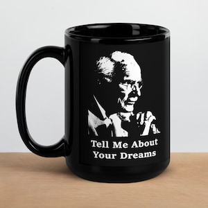 Tell Me About Your Dreams, Carl Jung, Jungian, Mug