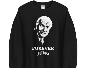 Forever Jung, Carl Gustav Jung, Unisex Sweatshirt