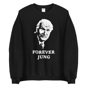Forever Jung, Carl Gustav Jung, Unisex Sweatshirt