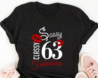 Sassy classy fabulous 63, 63rd birthday shirt ideas, 63rd birthday shirts, 63rd birthday shirt ideas for her, 63rd birthday shirts