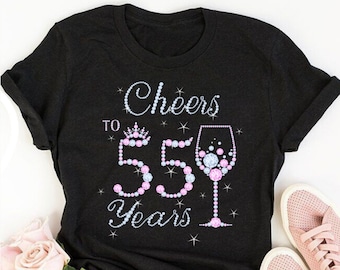 Cheers to 55 years, 55th birthday shirt ideas, 55th birthday shirts, 55th birthday shirt ideas for her, 55th birthday shirts quarantine