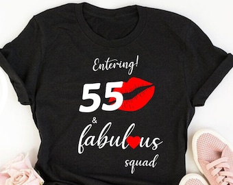 Entering 55 & fabulous squad, 55th birthday shirt ideas, 55th birthday shirts, 55th birthday shirt ideas for her, 55th birthday quarantine