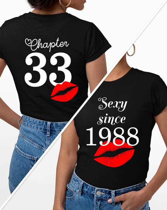 Sexy Since 1988 33rd Birthday Shirt 