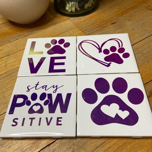 Stay Pawsitive Ceramic Tile Coasters Set, Pet Coasters, Housewarming Gift, Mothers Day Gift Idea, Dog Paw Print Coasters, Gift for Her