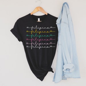 Colorful Filipina T-shirt, Pinay T-shirt, Filipino T-shirt, Filipino Shirt, Filipina