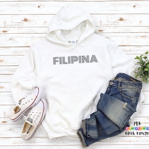 Filipina Filipino Hoodie, Filipino Hoodie, Filipino Sweatshirt, Pinay Hoodie, Philippines Hoodie