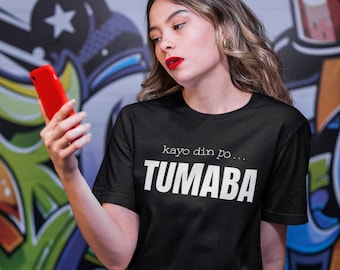 Kayo Din Po Tumaba Filipino Unisex Funny T-shirt, Pinoy Tees, Filipina Shirts, Philippines
