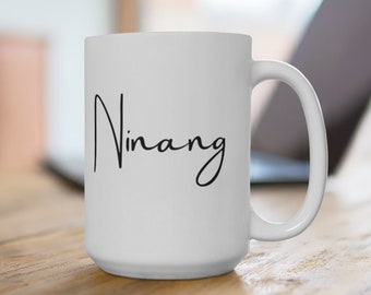 Filipino Ninang Mug 15oz, Filipino Ninang Gift, Pinay, Filipina, Philippines Mug