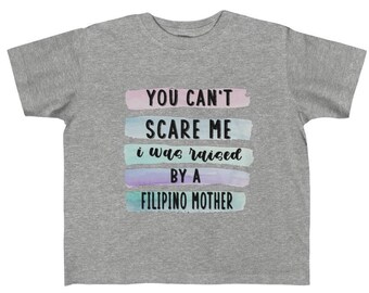 Filipino Mom Funny Toddler 2T - 6T Filipino Unisex Toddler T-shirt, Filipino Kids Shirt, Filipino T-shirt, Pinay