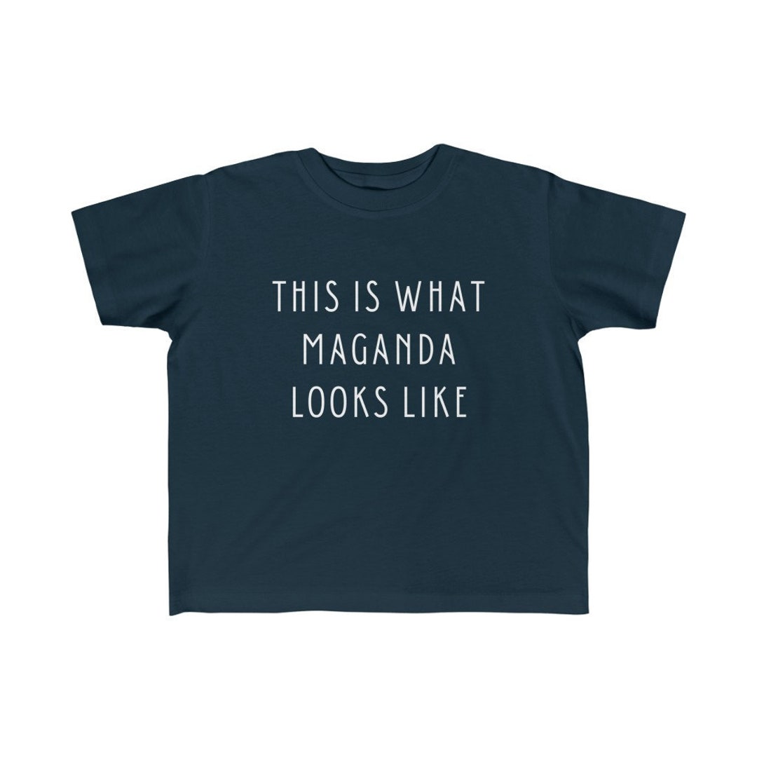 This Is What Maganda Looks Like Filipino Toddler 2T 6T Etsy