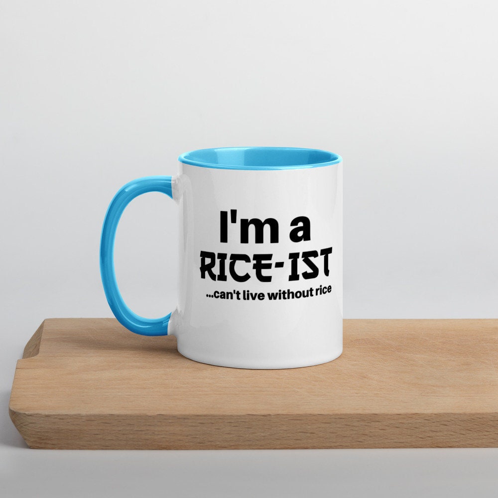 I'm A Rice-ist Filipino Funny Ceramic 11 oz. Mug with Color Inside