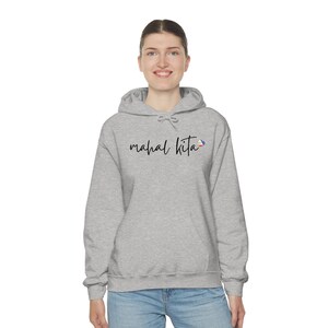 May include: A gray hooded sweatshirt with the text "mahal kita" and a small Philippine flag graphic on the front.