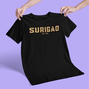 Surigao Philippines Unisex T-shirt, Filipino T-shirt, Philippines T-shirt, Pinoy T-shirt, Pinay T-shirt, Pilipino T-shirt