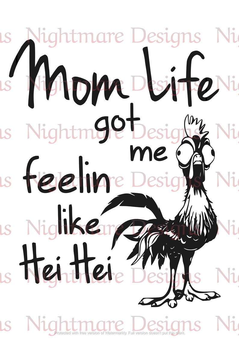 Digital For Cut Disney Mom Life Got Me Feelin Like Hei Hei Svg Dxf Moana File For Silhouette Cricut Png Stickers Stickers Labels s