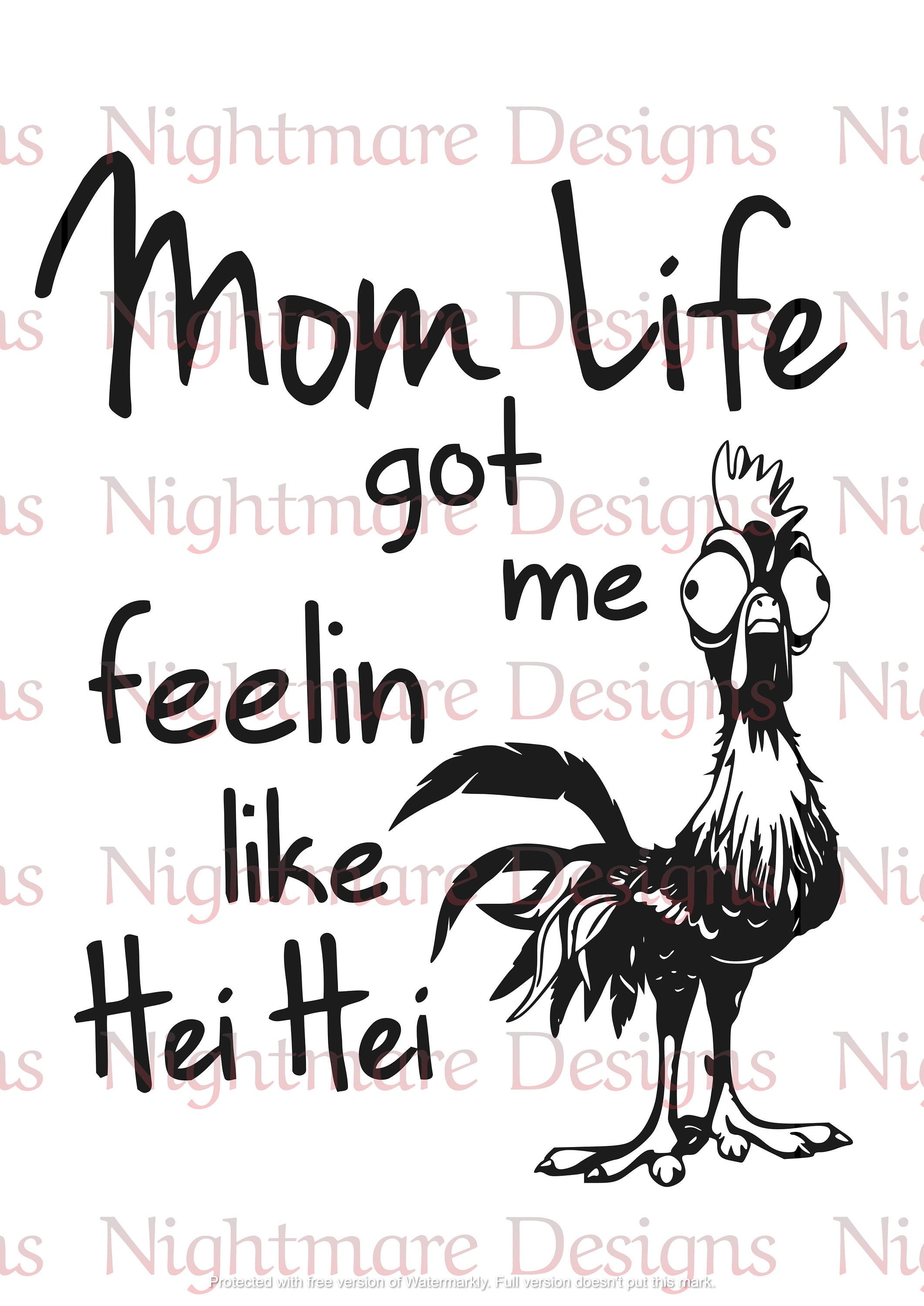Mom Life Hei Hei Moana Chicken Disney Svg Png Jpg Cricut Etsy Mom Life Hei Hei Moana Chicken Disney Svg Png Jpg Cricut Etsy