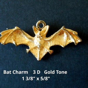 Bat Charm / 3 D design/ Gold tone/1 3/8&quot; x 5/8&quot;