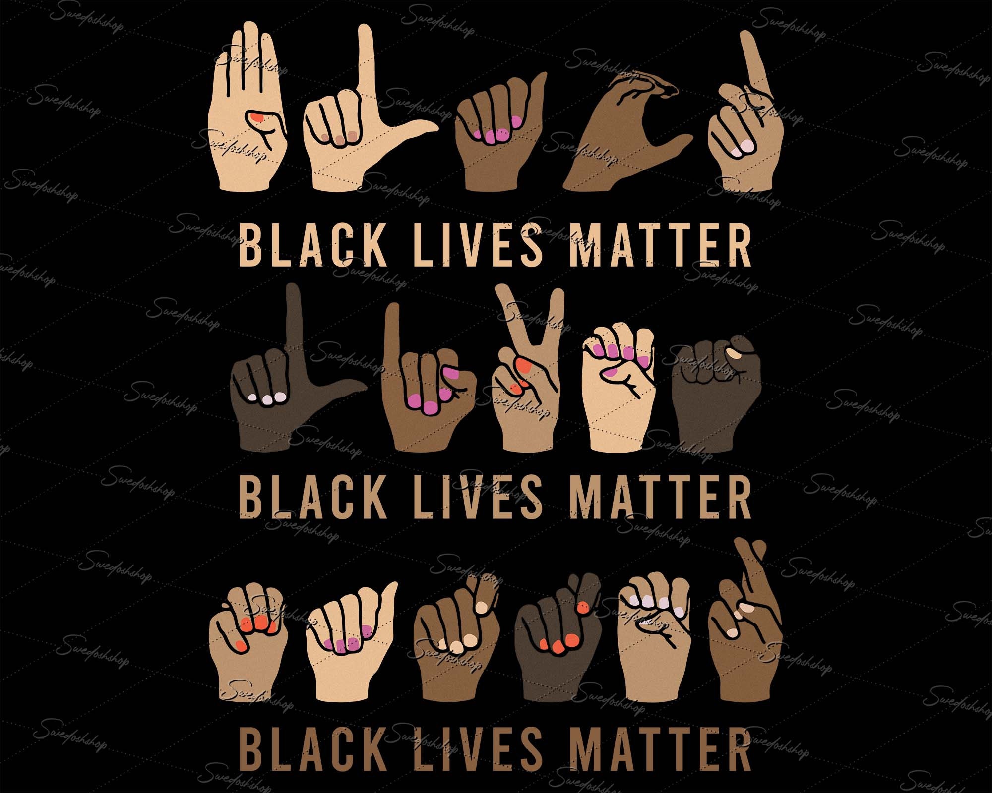 Black Lives Matter Sign Language Svg shirt African American Etsy